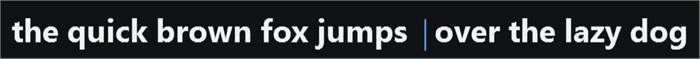 The same line of typed text with a thin caret standing between two words